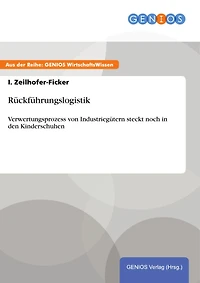 Rückführungslogistik: Verwertungsprozess von Industriegütern steckt noch in den Kinderschuhen