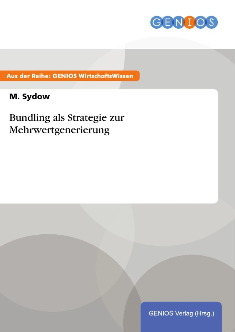Bundling als Strategie zur Mehrwertgenerierung