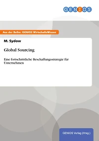 Global Sourcing: Eine fortschrittliche Beschaffungsstrategie für Unternehmen
