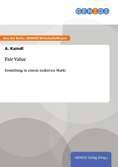 Fair Value: Ermittlung in einem inaktiven Markt