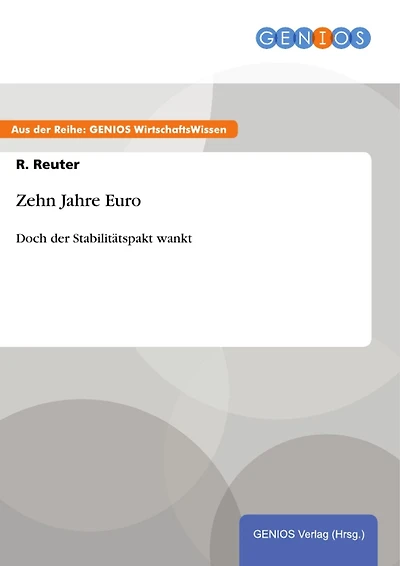 Zehn Jahre Euro: Doch der Stabilitätspakt wankt
