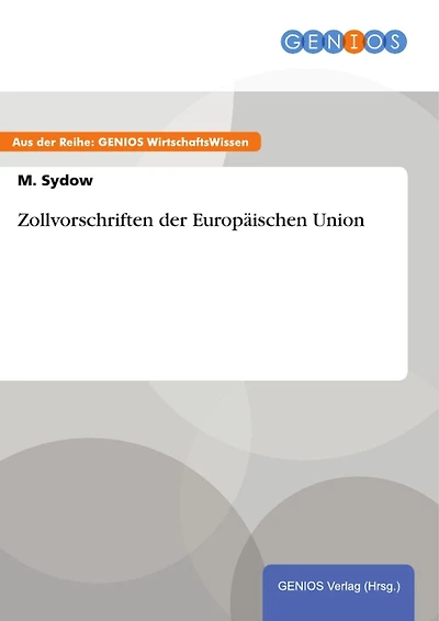 Zollvorschriften der Europäischen Union