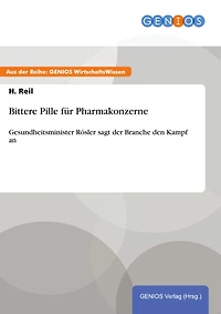 Bittere Pille für Pharmakonzerne: Gesundheitsminister Rösler sagt der Branche den Kampf an