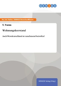 Wohnungsleerstand: Auch Westdeutschland ist zunehmend betroffen!