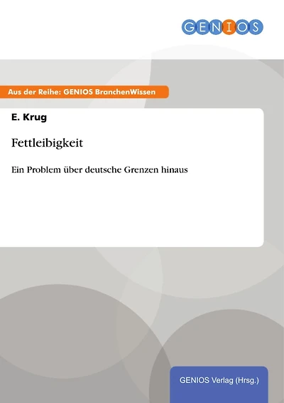 Fettleibigkeit: Ein Problem über deutsche Grenzen hinaus
