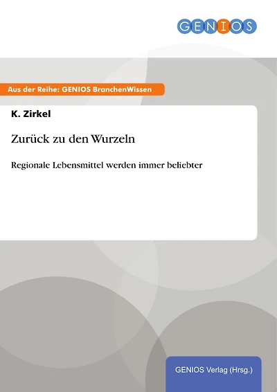 Zurück zu den Wurzeln: Regionale Lebensmittel werden immer beliebter
