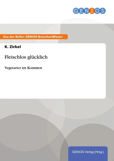 Fleischlos glücklich: Vegetarier im Kommen