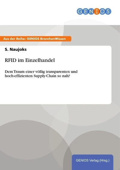 RFID im Einzelhandel: Dem Traum einer völlig transparenten und hoch-effizienten Supply-Chain so nah?
