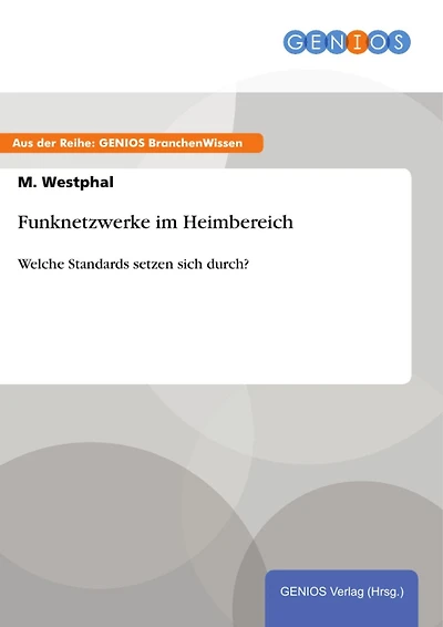 Funknetzwerke im Heimbereich: Welche Standards setzen sich durch?