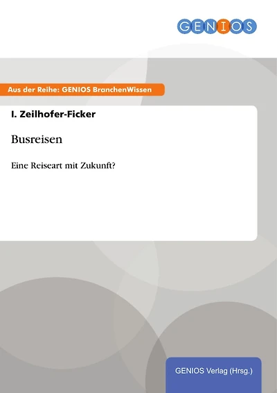 Busreisen: Eine Reiseart mit Zukunft?