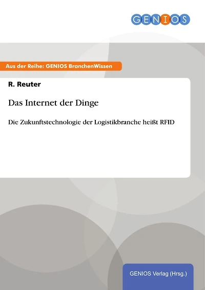 Das Internet der Dinge: Die Zukunftstechnologie der Logistikbranche heißt RFID
