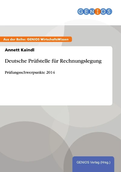 Deutsche Prüfstelle für Rechnungslegung: Prüfungsschwerpunkte 2014