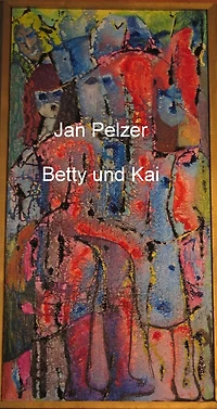 Betty und Kai: Tagebuch meiner Jungmädchenjahre