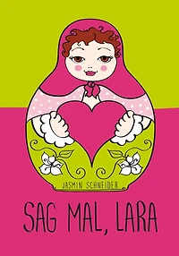 Sag mal, Lara: Eine mörderische Diät