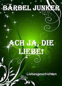 Ach ja, die Liebe!