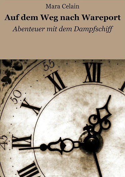 Auf dem Weg nach Wareport: Abenteuer mit dem Dampfschiff