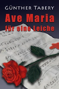 Ave Maria für eine Leiche