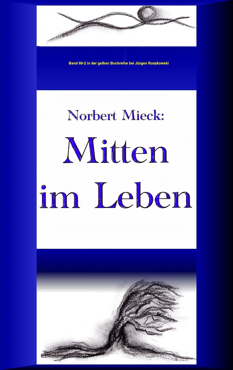 Mitten im Leben: Band 80-2 der gelben Buchreihe bei Juergen Ruszkowski