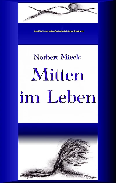 Mitten im Leben: Band 80-2 der gelben Buchreihe bei Juergen Ruszkowski