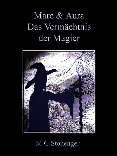 Die Atlanten von Wheed: Marc und Aura & das Vermächtnis der Magier