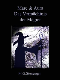 Die Atlanten von Wheed: Marc und Aura & das Vermächtnis der Magier