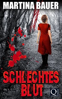 Schlechtes Blut: Ein unheimlicher Roman