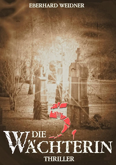 Die 5. Wächterin: Thriller