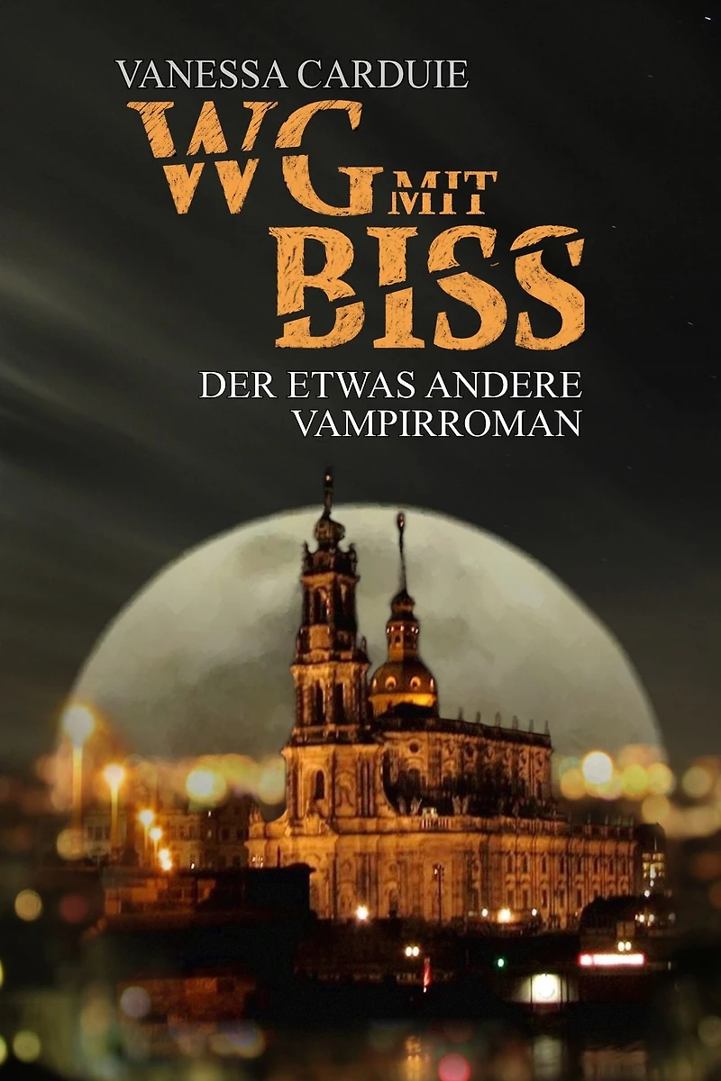 WG mit Biss: Der etwas andere Vampirroman