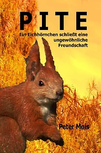 P I T E: Ein Eichhörnchen schließt eine ungewöhnliche Freundschaft