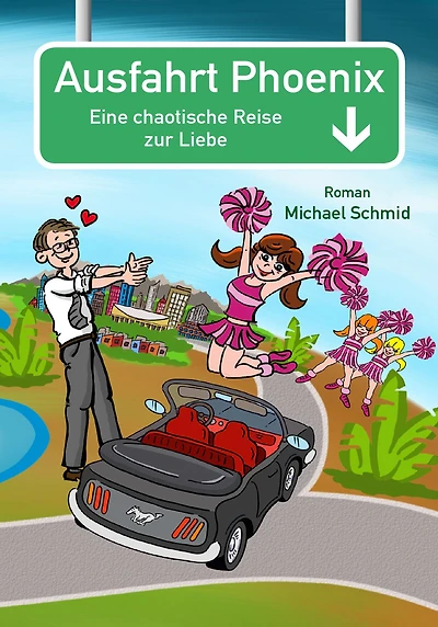 Ausfahrt Phoenix: Eine chaotische Reise zur Liebe