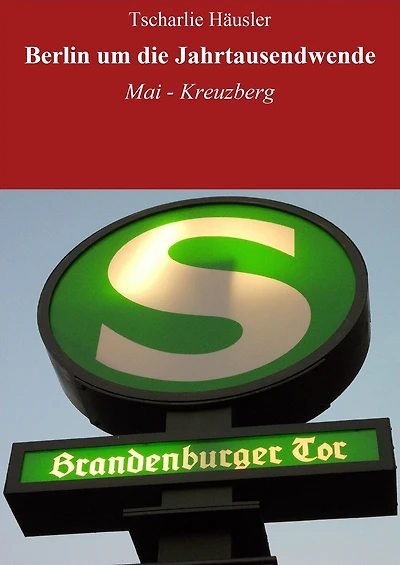 Berlin um die Jahrtausendwende: Rothe on Tour