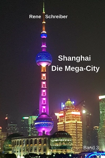 Shanghai: Die Mega City