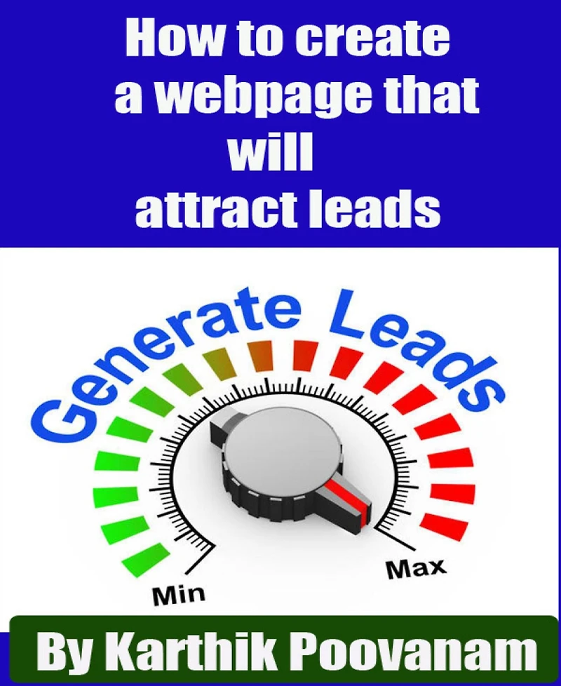 How to create a webpage that will attract leads