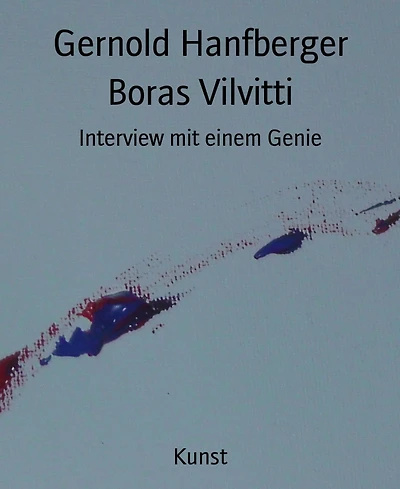 Boras Vilvitti: Interview mit einem Genie