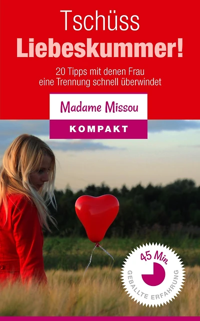 Tschüss Liebeskummer: 20 Tipps, mit denen FRAU eine Trennung schnell überwindet