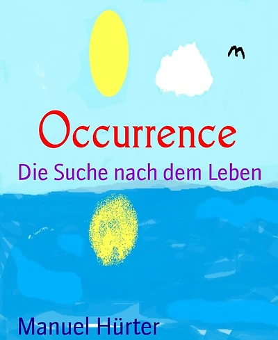 Occurrence: Die Suche nach dem Leben