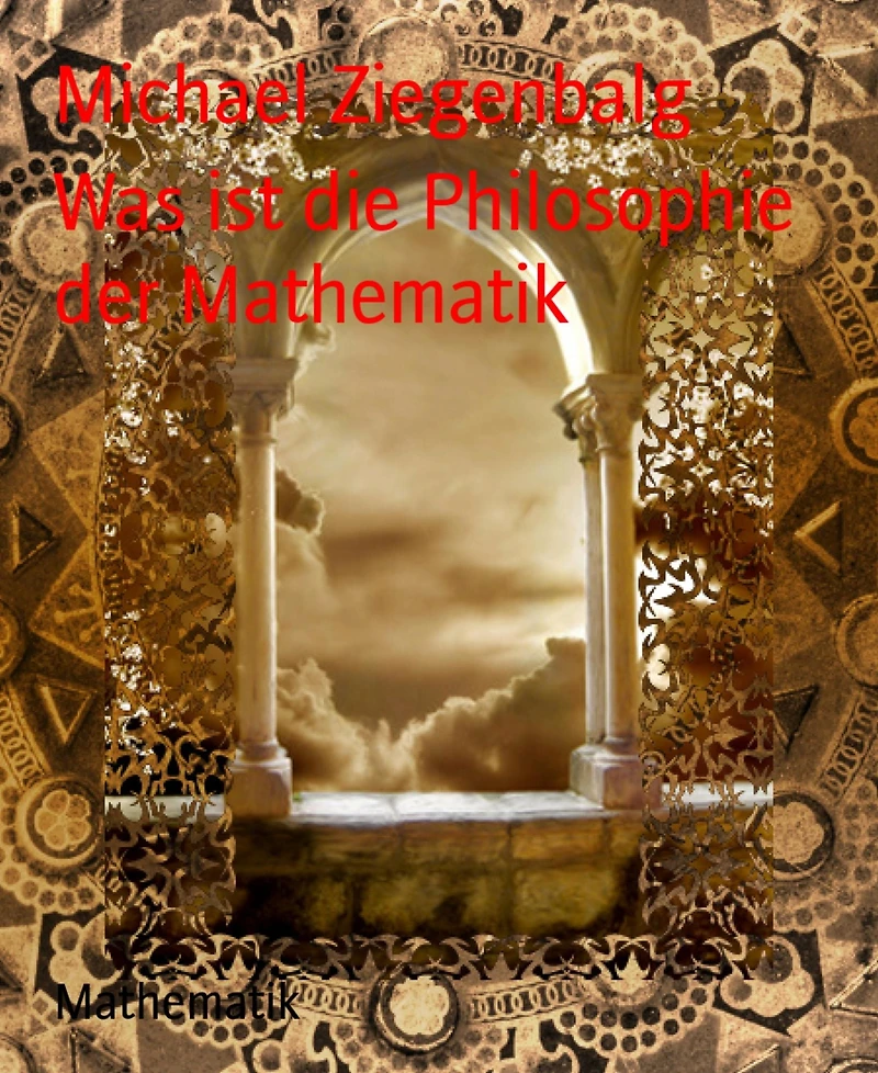 Was ist die Philosophie der Mathematik
