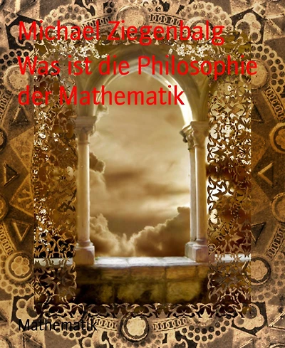 Was ist die Philosophie der Mathematik