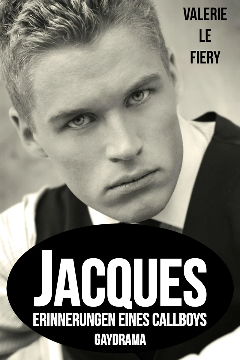 Jacques: Erinnerungen eines Callboys