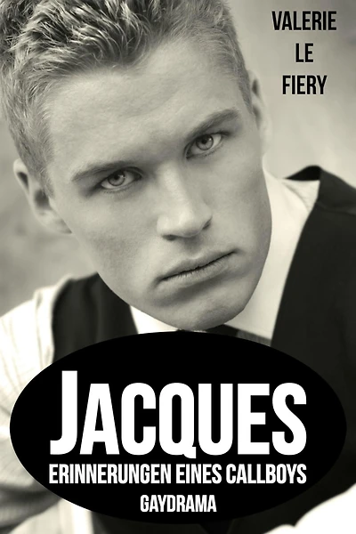 Jacques: Erinnerungen eines Callboys