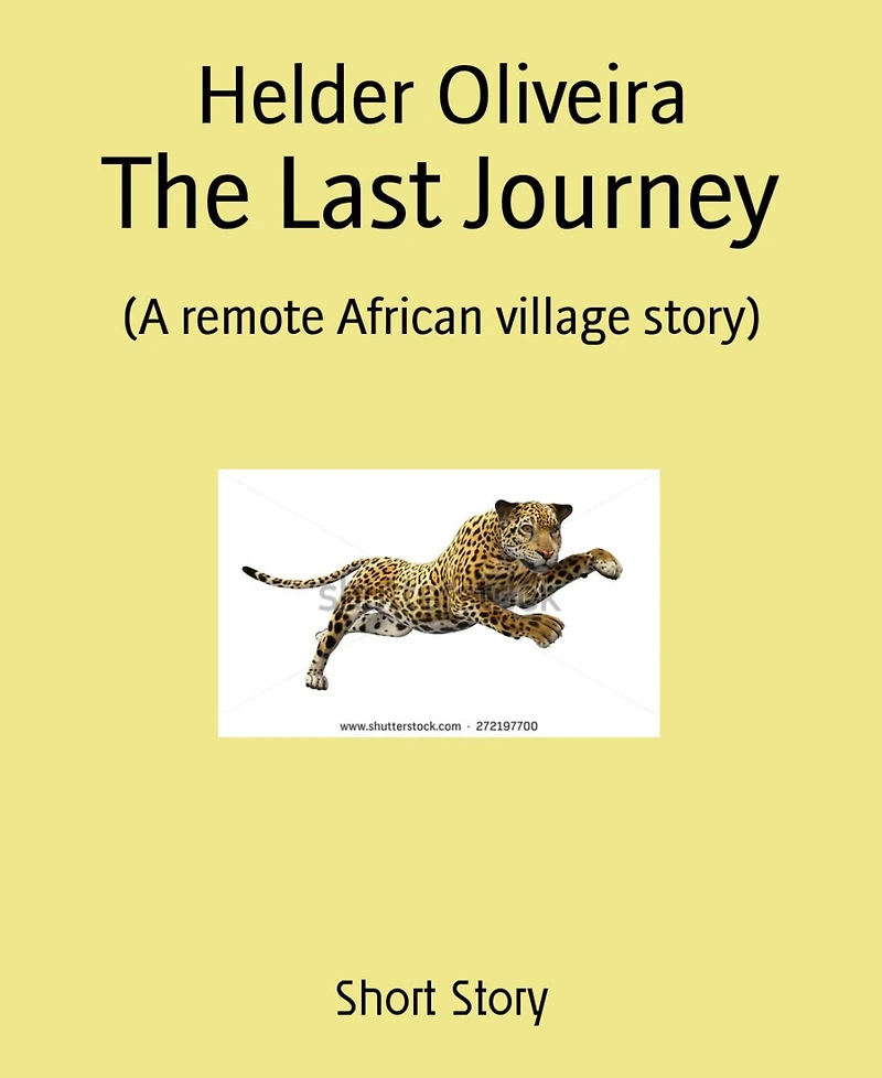 The Last Journey: (A remote African village story)