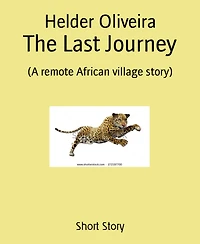 The Last Journey: (A remote African village story)