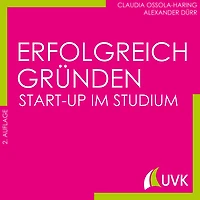 Erfolgreich gründen - Start-up im Studium: Studieren im Quadrat