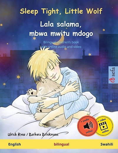 Sleep Tight, Little Wolf - Lala salama, mbwa mwitu mdogo (English - Swahili): Bilingual children's book, with online audio and video