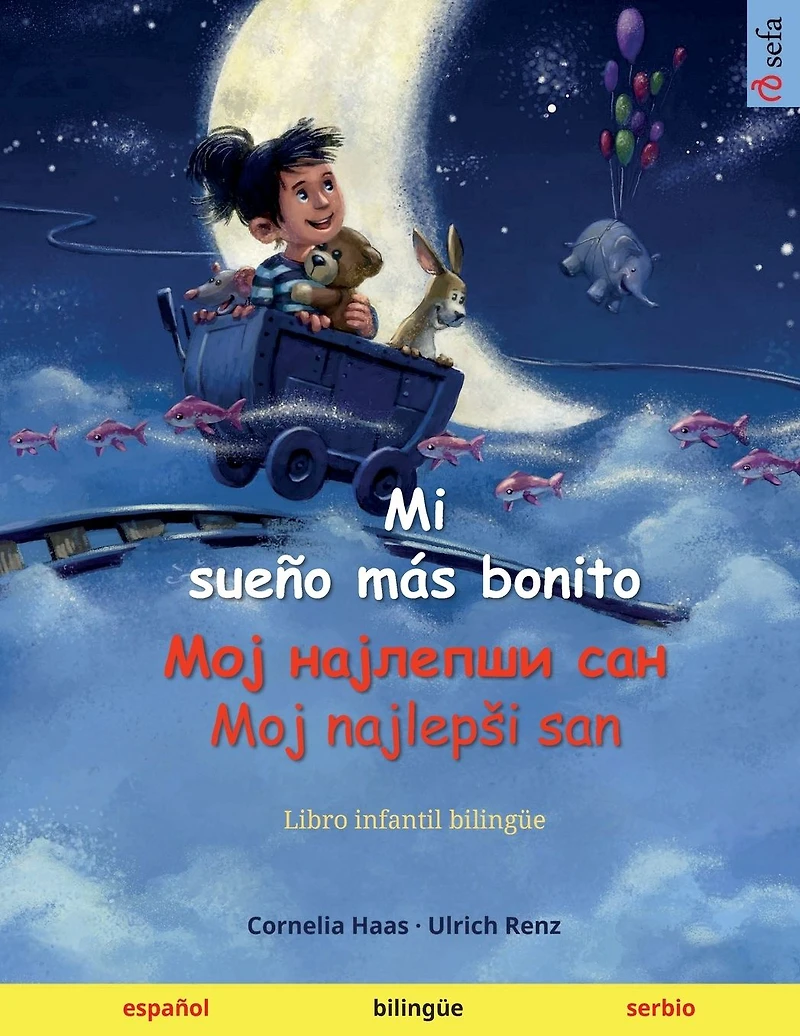 Mi sueño más bonito - ??? ???????? ??? · Moj najlepsi san (español - serbio)