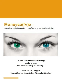 Moneysa(fv)e: Die magische Wirkung von Transparenz und Kontrolle