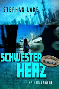 Schwesterherz: Elijah Leblanc - Erster Fall