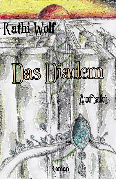 Das Diadem: Auftakt