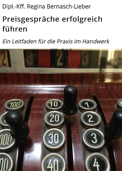 Preisgespräche erfolgreich führen: Ein Leitfaden für die Praxis im Handwerk