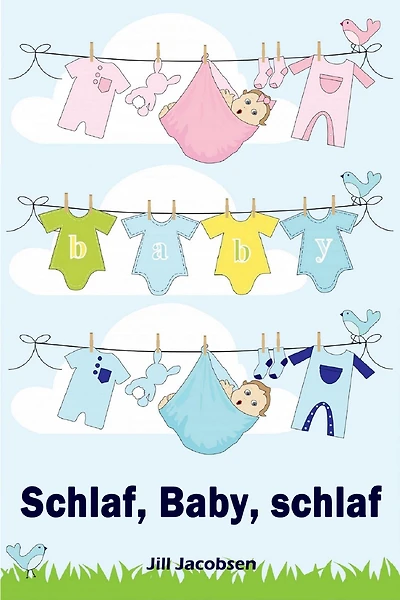 Schlaf, Baby, schlaf: Sanfter Babyschlaf ist (k)ein Kinderspiel (Babyschlaf-Ratgeber: Tipps zum Einschlafen & Durchschlafen im 1. Lebensjahr)
